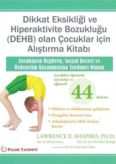 resm DİKKAT EKSİKLİĞİ VE HİPERAKTİVİTE BOZUKLUĞU(DEHB) OLAN ÇOCUKLAR İÇİN ALIŞTIRMA KİTABI