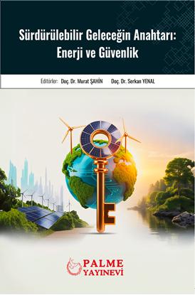 Resim SÜRDÜRÜLEBİLİR GELECEĞİN ANAHTARI : ENERJİ VE GÜVENLİK