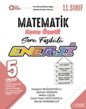 Resim Palme 11.Sınıf Enerji  Matematik Konu Özetli Soru Fasikülü (5 Fasikül)